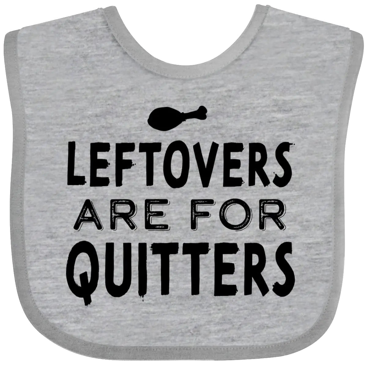 inktastic Funny Thanksgiving Leftovers Are for Quitters Baby Bib Heather Grey 3d36a